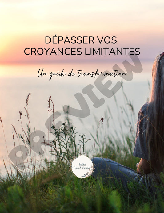 Guide Digital : Dépasser vos Croyances Limitantes & Manifestation (Version Française)